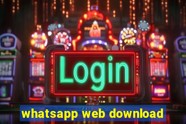 whatsapp web download